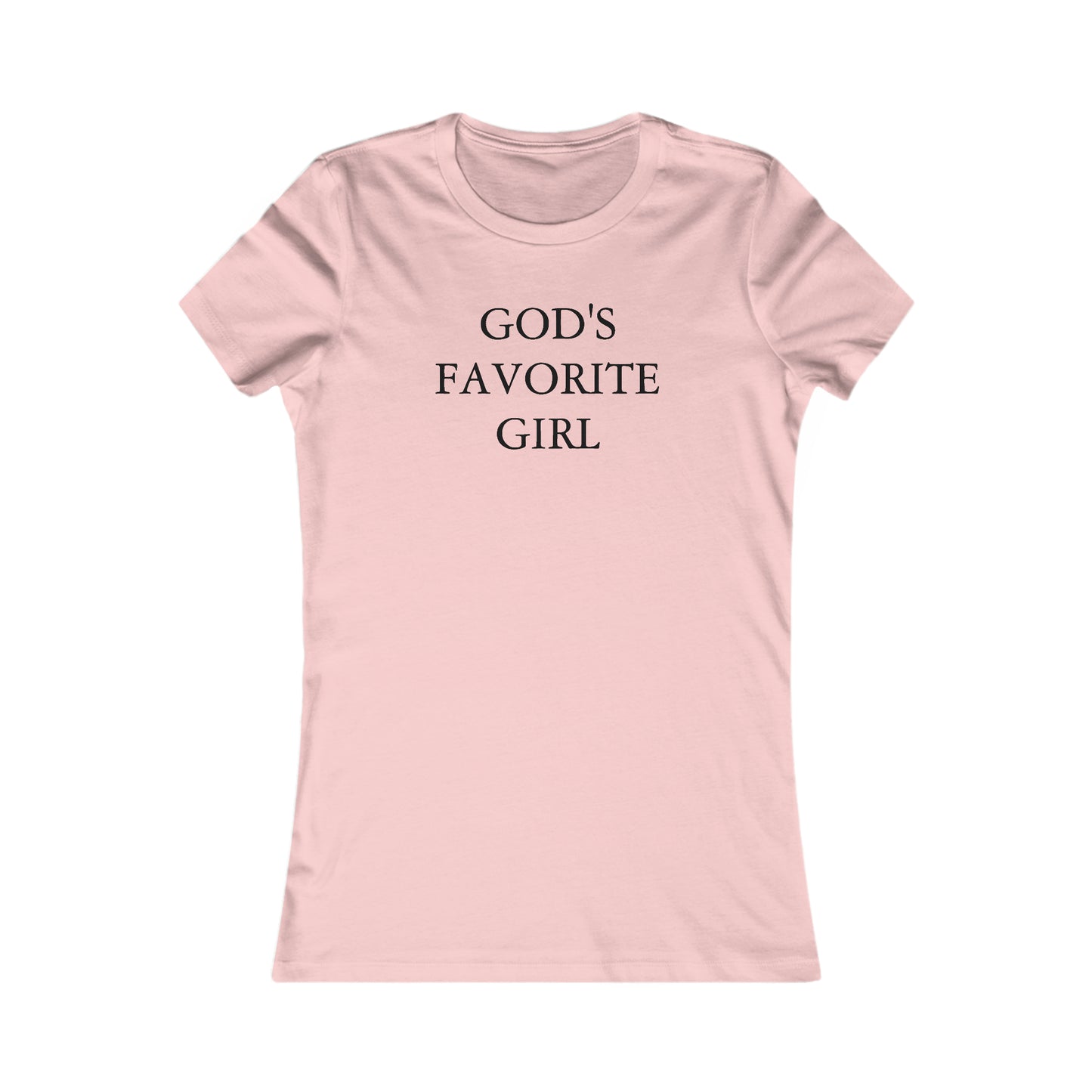 God's Favorite Girl Tee
