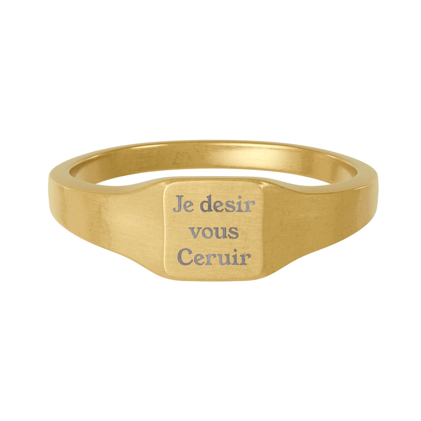 Je desir vous Ceruir Engraved Square Signet Ring