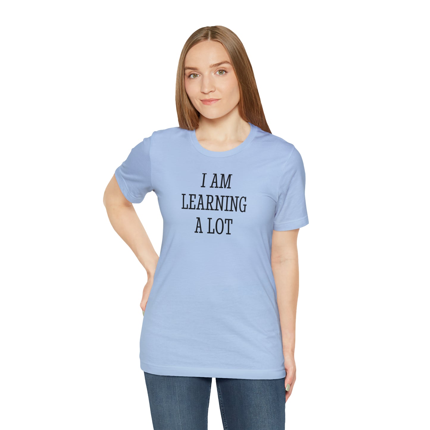 I Am Learning A Lot Regular Fit Tee