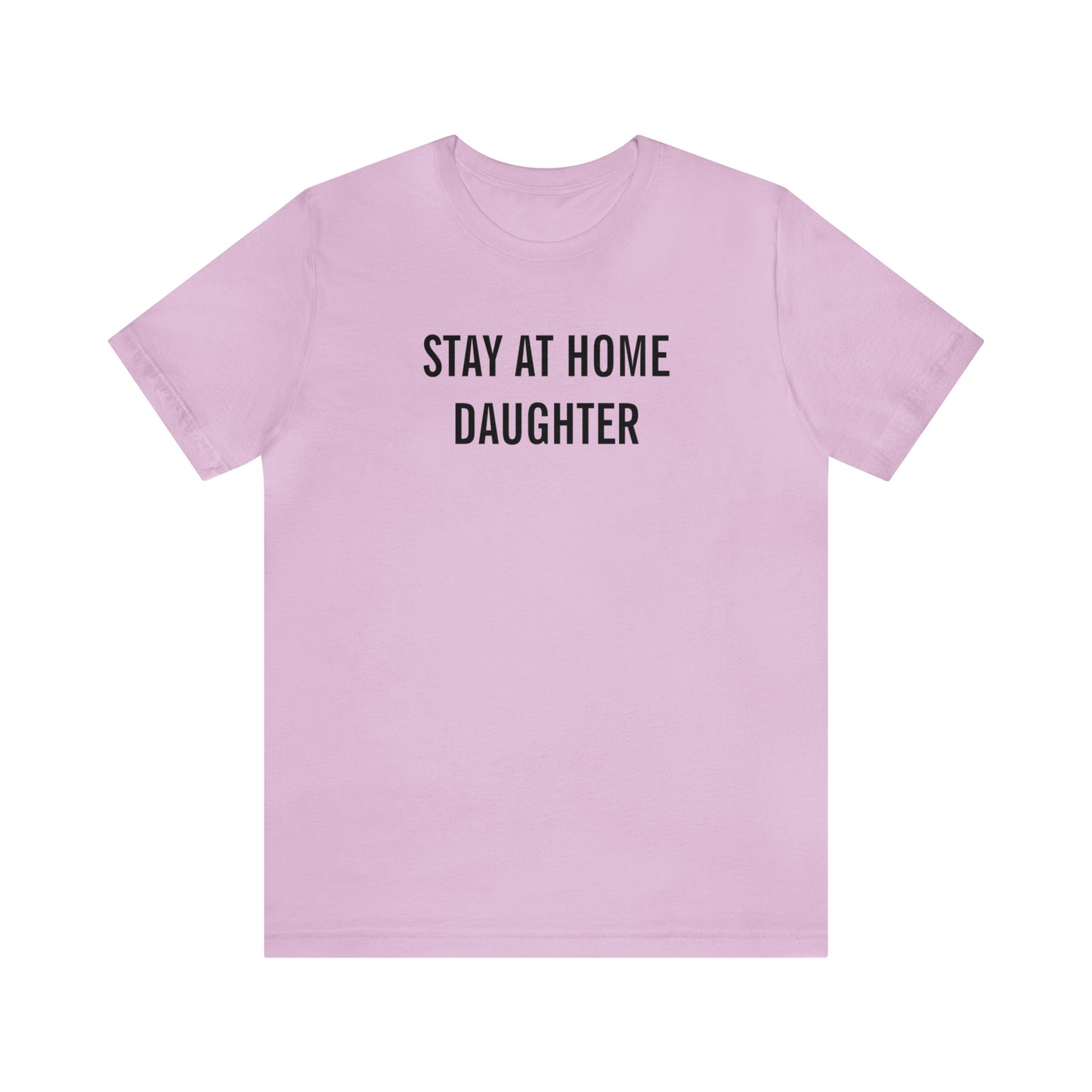 Stay At Home Daughter Regular Fit Tee