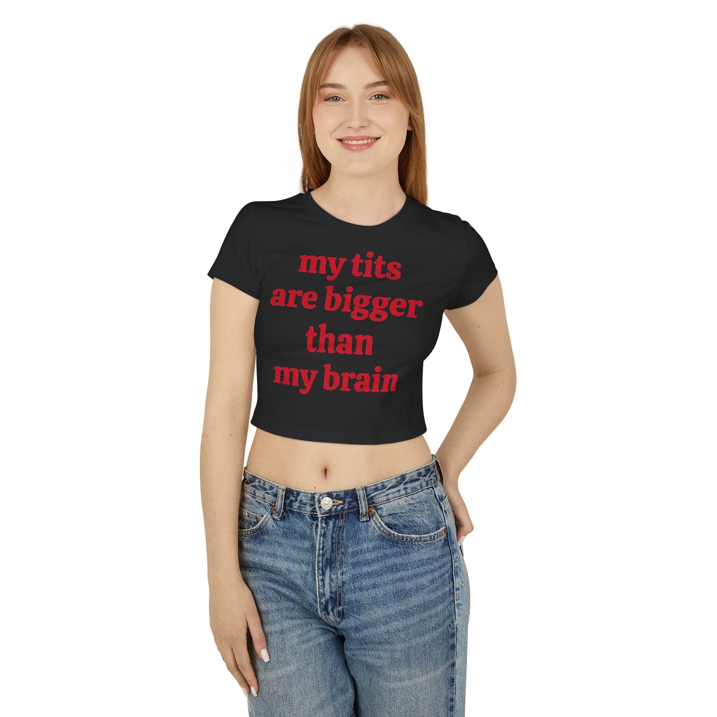 My Tits Are Bigger Than My Brain Organic Cotton Baby Tee