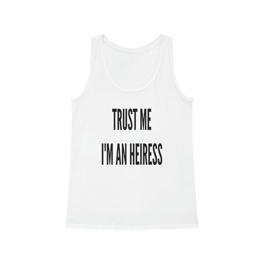 Trust Me I'm An Heiress Sleeveless Top