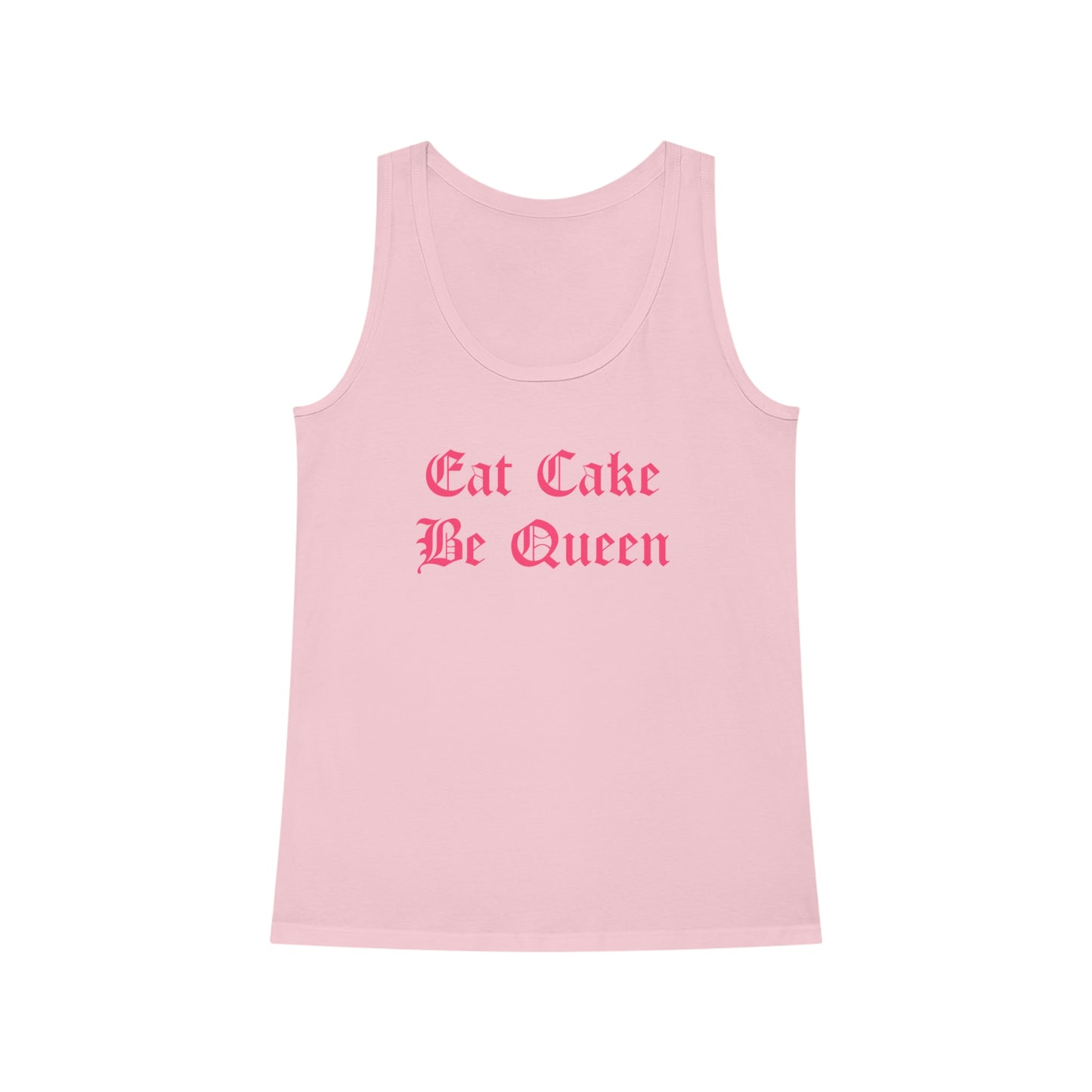 Eat Cake Be Queen Pink Text Sleeveless Top