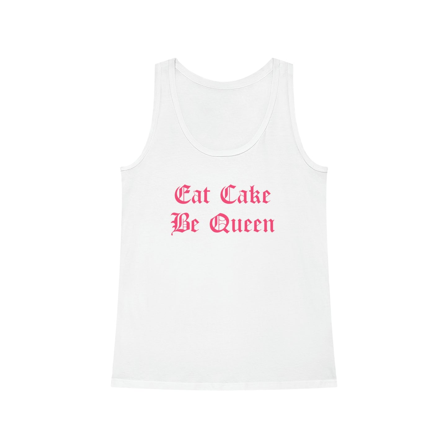 Eat Cake Be Queen Pink Text Sleeveless Top