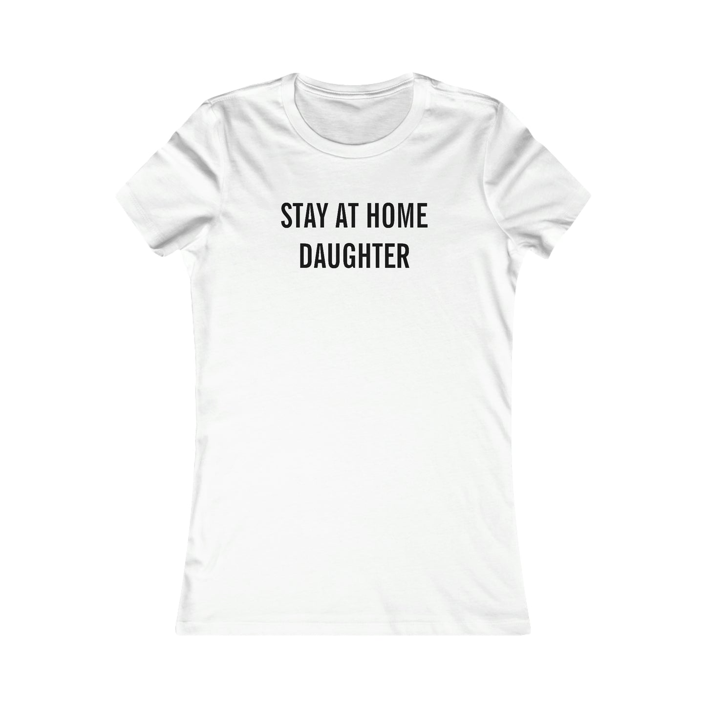 Stay At Home Daughter Tee
